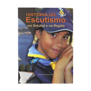 História do Escutismo em Setúbal e na Região